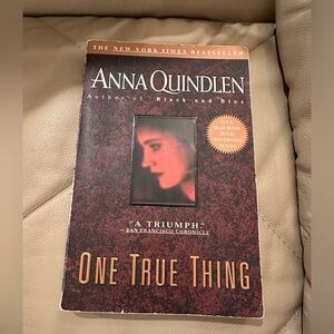 5/15 One True Thing: A Novel by Anna Quindlen S16 The New York Times Bestseller